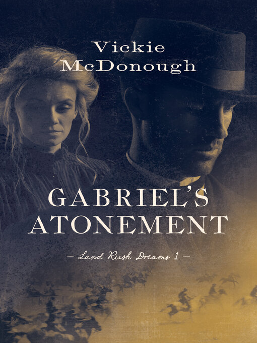 Title details for Gabriel's Atonement by Vickie McDonough - Wait list